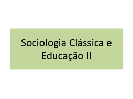 Sociologia Clássica e Educação II