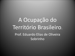 A Ocupação do espaco brasileiro