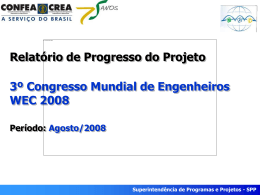Agosto/2008 Superintendência de Programas e Projetos