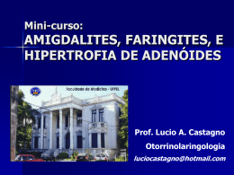 Amigdalites, Faringites, e Hipertrofia de Adenóides