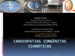 Caso Clínico: Cardiopatias congênitas cianóticas