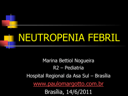 Neutropenia - Paulo Roberto Margotto