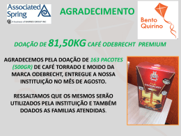 doação de 81,50kg café odebrecht premium agradecemos pela