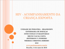 HIV - ACOMPANHAMENTO DA CRIANÇA EXPOSTA