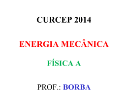 aula_curcep_2014_físicaA_energia mecânica