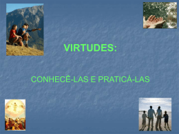 Principais Virtudes