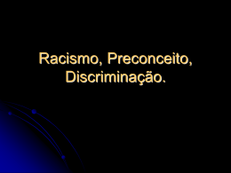 Racismo, Preconceito, discriminação