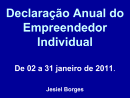 Declaração Anual do Empreendedor Individual De 02 a 31 janeiro