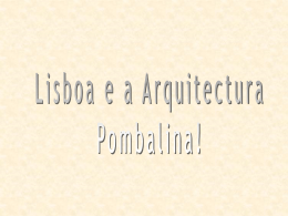 Lisboa e a Arquitectura Pombalina - Blogue Histórico