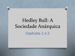 Hedley Bull: A Sociedade Anárquica