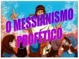 A espera do Messias – O Messianismo Profetico