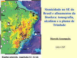 Sismicidade no SE do Brasil e afinamentos da litosfera
