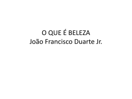O QUE É BELEZA João Francisco Duarte Jr.