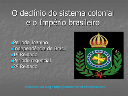 declinio do sistema colonial e o imperio brasileiro