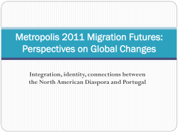 Metropolis 2011 Migration Futures: Perspectives on Global Changes