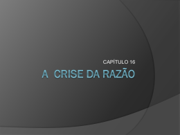 CAP 16 A CRISE DA RAZÃO