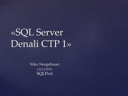 SQL Server Denali CTP - notícias e exemplos