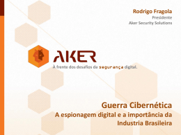 Guerra Cibernética - AKER | 04/09/2014