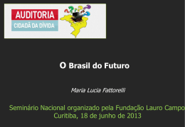 Palestra “O Brasil do Futuro” – Maria Lucia Fattorelli
