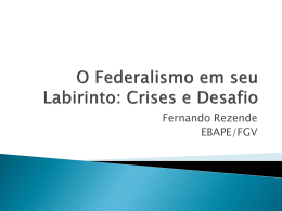 O Federalismo em seu Labirinto: Crises e Desafios