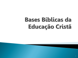 01 – Bases Bíblicas da Educação Cristã