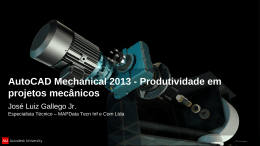 AutoCAD Mechanical 2013 - Produtividade em projetos