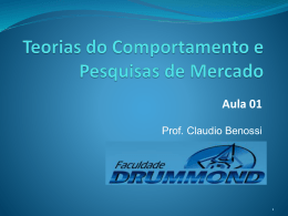 Teorias do Comportamento - Prof. Ms. Claudio Benossi