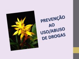 Apresentação - Prevenção ao uso e abuso de drogas