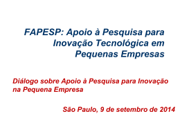 FAPESP: Apoio à Pesquisa para Inovação Tecnológica