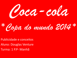 Coca-cola *Copa do mundo 2014 *