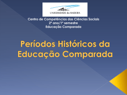 Grupo Dalila Sá – Períodos Históricos da Educação Comparada