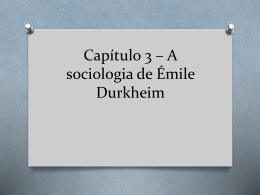 Capítulo 3 - A sociologia de Émile Durkheim