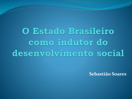 O Estado Brasileiro como indutor do desenvolvimento social