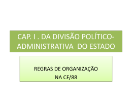 CAP. I DIVISÃO POLÍTICO-ADMINISTRATIVO DO BRASIL