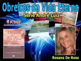 Obreiros da Vida Eterna - Cap. 13 ao 16 (RosanaDR)
