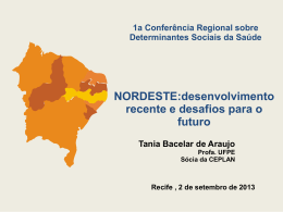 Tânia Bacelar.Conferencia Regional Determinantes da SAUDE