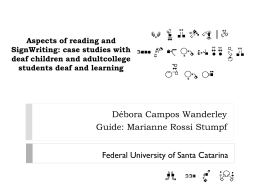 Aspects of reading and SignWriting: case studies with deaf children