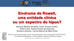 Síndrome de Rowell, uma entidade clínica ou um espectro do lúpus?