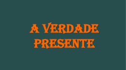 A_Verdade_Presente3