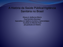 A história da saúde pública/vigilância sanitária no brasil