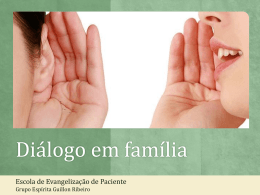 diálogo dos pais com os filhos - Grupo Espírita Guillon Ribeiro