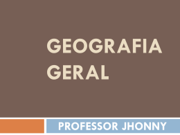Geografia geral PROFESSOR JHONNY Aula 10 e 11: Oriente Médio
