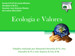 Ecologia_e_Valores - Agrupamento de Escolas do Couto Mineiro