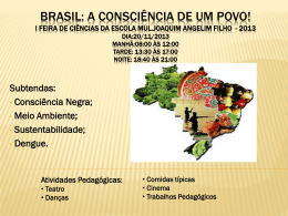 Brasil: a consciência de um povo! Escola municipal Joaquim