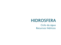 HIDROSFERA Ciclo da água recursos hídricos