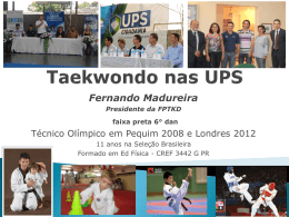 Taekwondo UPS - Secretaria do Esporte e do Turismo