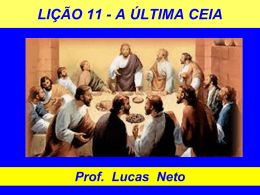 2T_2015_Lição 11_A Última Ceia - Prof. Lucas Neto