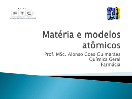 Matéria e modelos atômicos - Professor Alonso Goes Guimarães