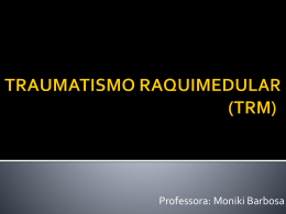 TRAUMATISMO RAQUIMEDULAR (TRM)