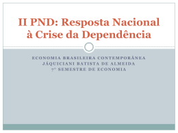 II PND: Resposta Nacional à Crise da Dependência